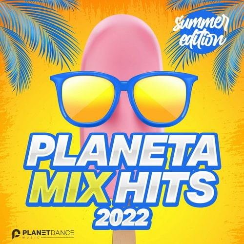 Planeta Mix Hits 2022 Summer Edition